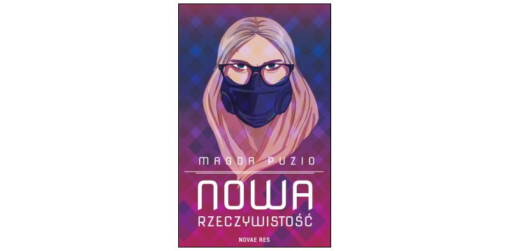 Nowość wydawnicza „Nowa rzeczywistość” Magda Puzio