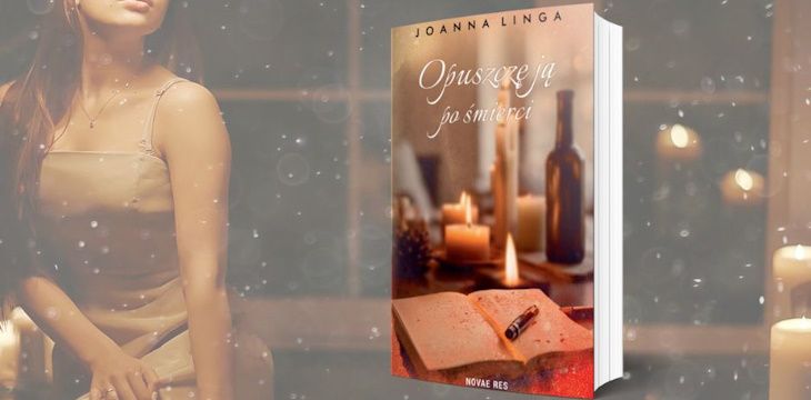 Nowość wydawnicza "Opuszczę ją po śmierci" Joanna Linga