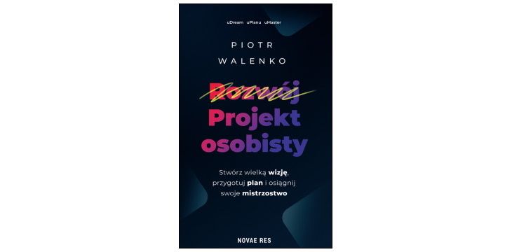Nowość wydawnicza "Projekt osobisty" Piotr Walenko