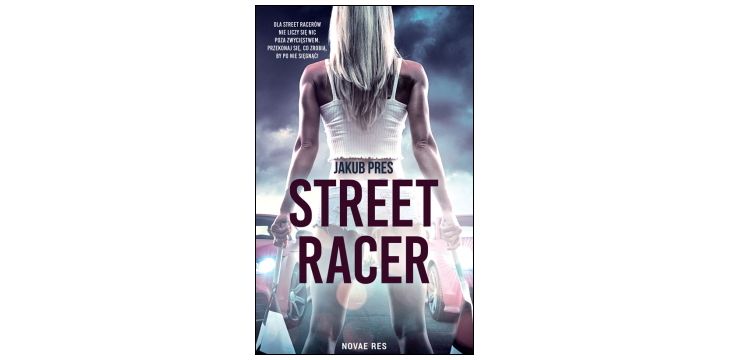 Recenzja książki „Street racer”.