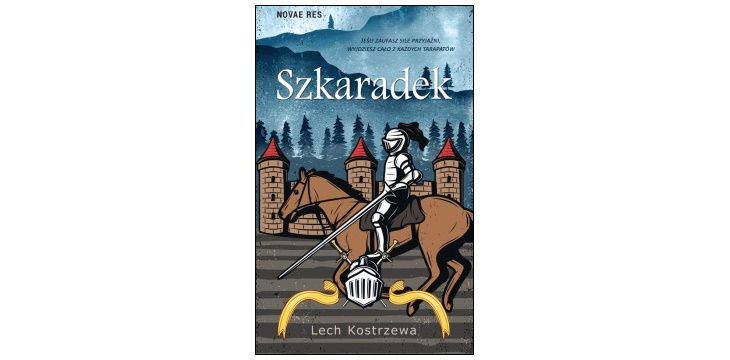 Nowość wydawnicza „Szkaradek" Lech Kostrzewa