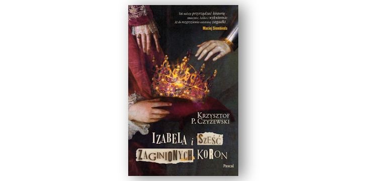 Recenzja książki „Izabela i sześć zaginionych koron”.