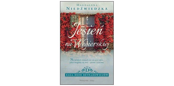 Nowość wydawnicza "Jesień na Węgierskiej" Magdalena Niedźwiedzka