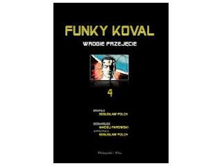 Recenzja książki „Funky Koval. Wrogie przejęcie”.