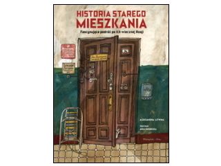 Nowość wydawnicza "Historia starego mieszkania" Aleksandra Litwina