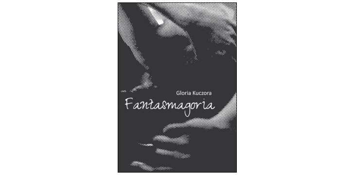 Nowość wydawnicza "Fantasmagoria" Gloria Kuczora