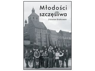 Nowość wydawnicza "Młodości szczęśliwa" Zdzisław Brałkowski.