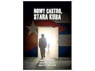 Recenzja książki „Nowy Castro, stara Kuba”.