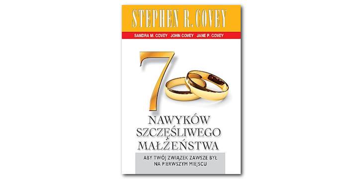 Recenzja książki „Siedem nawyków szczęśliwego małżeństwa”.