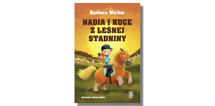 Recenzja książki „Nadia i kuce z Leśnej Stadniny”.