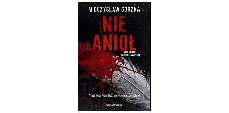 Nowość wydawnicza "Nie Anioł" Mieczysław Gorzka