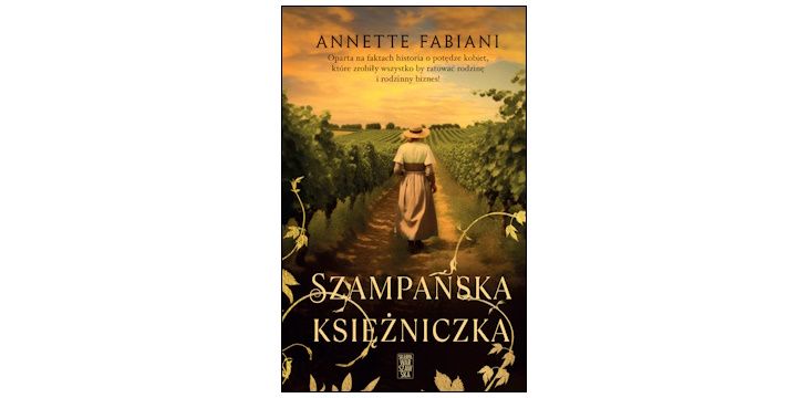 Nowość wydawnicza "Szampańska księżniczka" Annette Fabiani