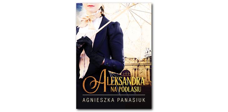 Recenzja książki "Aleksandra na Podlasiu".