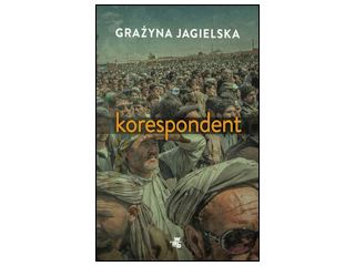 Nowość wydawnicza „Korespondent” Grażyna Jagielska.