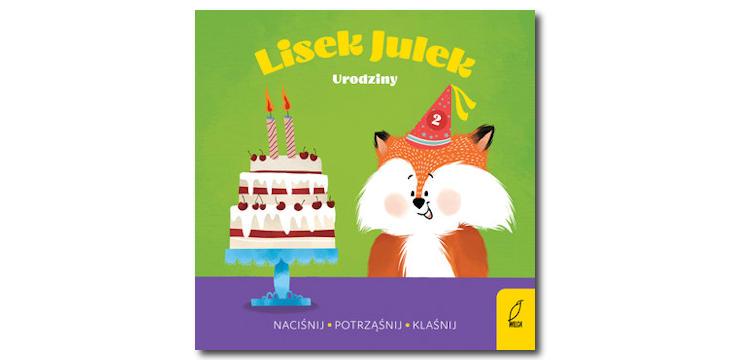 Recenzja książki „Lisek Julek. Urodziny”.