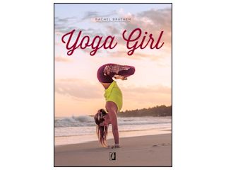 Nowość wydawnicza "Yoga Girl" Rachel Brathen.