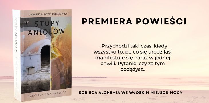 Nowość wydawnicza „Stopy Aniołów” Karolina Ewa Barwicz