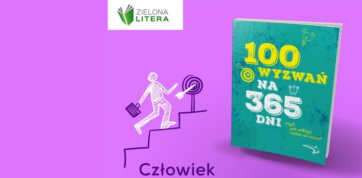 Recenzja książki „100 wyzwań na 365 dni, czyli jak odkryć siebie na nowo?”.