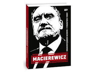 Nowość wydawnicza "Antoni Macierewicz. Biografia nieautoryzowana" Marcin Dzierżanowski.