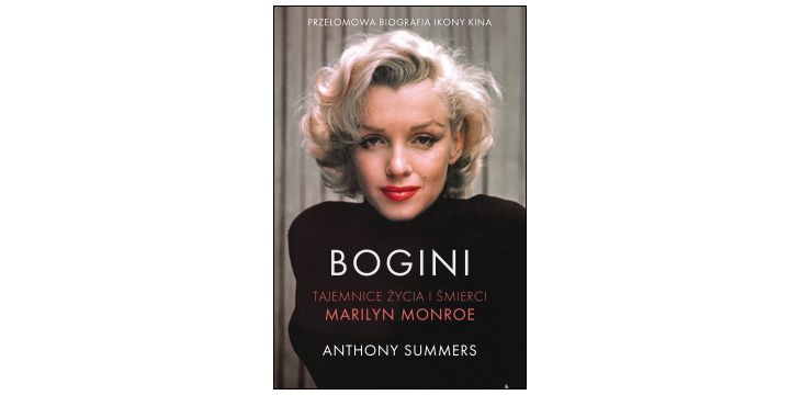 Recenzja książki „Bogini. Tajemnice życia i śmierci Marilyn Monroe”.