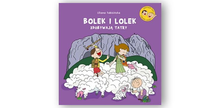 Recenzja książki „Bolek i Lolek zdobywają Tatry”.