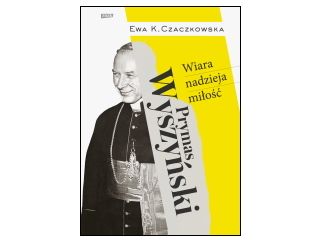 Recenzja książki “Prymas Wyszyński”.