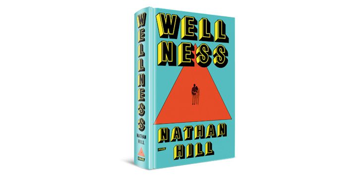Nowość wydawnicza "Wellness" Nathan Hill