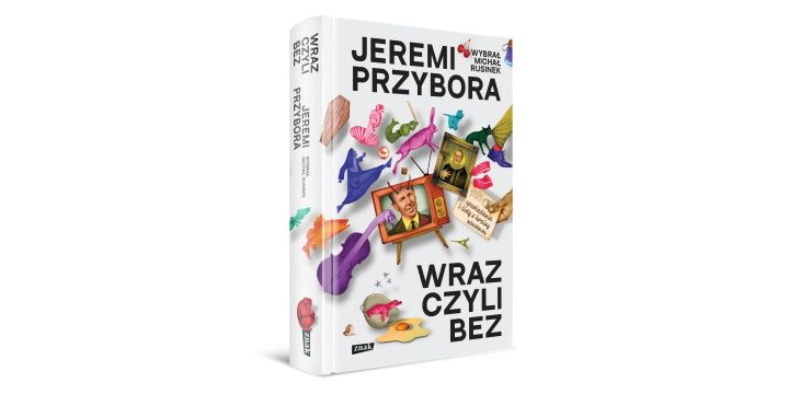 Nowość wydawnicza "Wraz, czyli bez. Opowiadania i listy z krainy nonsensu" Jeremi Przybora  