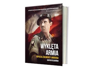 Recenzja książki "Wyklęta armia. Odyseja żołnierzy Andersa".