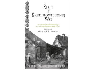 Recenzja książki „Życie w średniowiecznej wsi”.