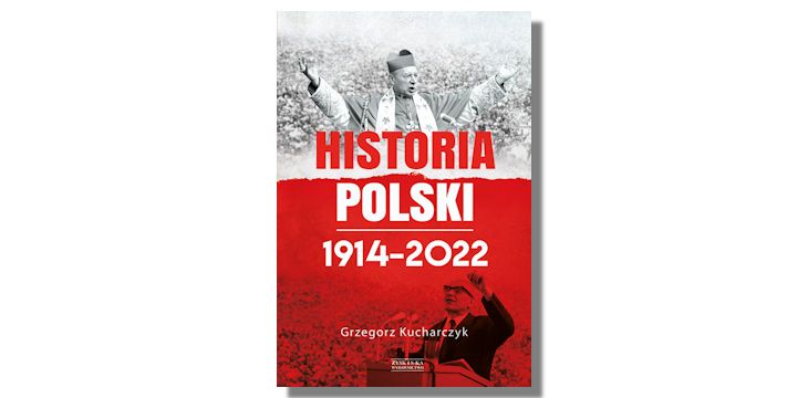Recenzja książki „Historia Polski 1914-2022”.
