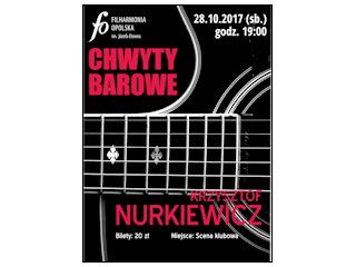 Krzysztof Nurkiewicz – „Chwyty barowe” w Filharmonii Opolskiej.