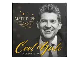 Matt Dusk prezentuje świąteczny COOL YULE!