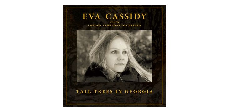 Eva Cassidy with the London Symphony Orchestra "Tall Trees in Georgia" z albumu I Can Only Be Me. Premiera - 3 marca 2023.