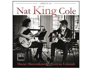 Nowość płytowa - Miecznikowski & Górniak - Tribute To Nat King Cole.