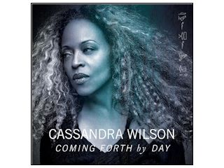 Nowość płytowa - Cassandra Wilson - Coming Forth By Day.