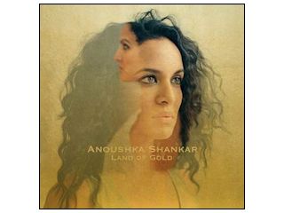 Nowość płytowa - Anoushka Shankar „Land of Gold”.