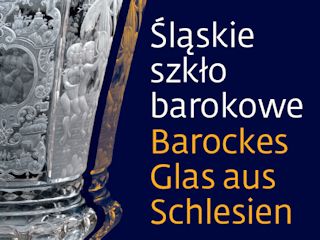 Śląskie Szkło Barokowe w Jeleniej Górze.