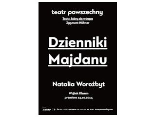 Dzienniki Majdanu w Teatrze Powszechnym w Warszawie.