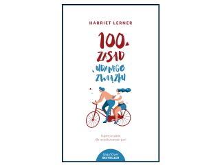 Nowość wydawnicza „100 zasad udanego związku” Harriet Lerner.
