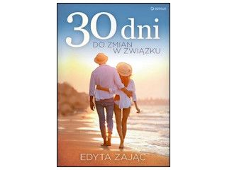 Recenzja książki „30 dni do zmian w związku”.