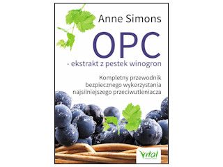 Nowość wydawnicza "OPC – ekstrakt z pestek winogron" Anne Simons.