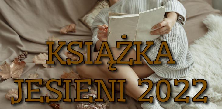 Plebiscyt na Książkę Jesieni - edycja 2022