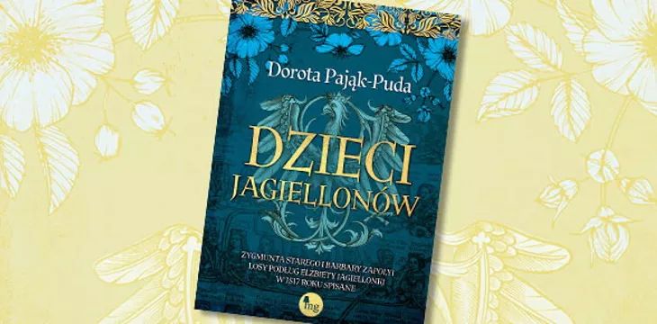 Konkurs wydawnictwa MG - Dzieci Jagiellonów.
